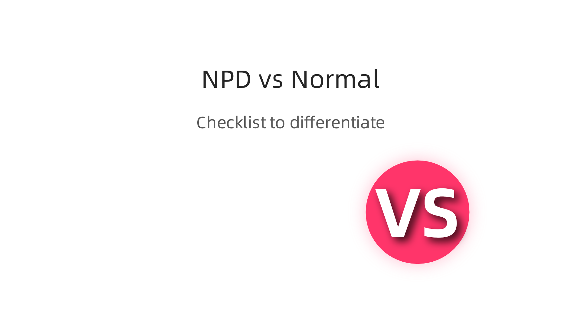 A checklist to differentiate persistent narcissistic traits from healthy confidence or temporary self-centeredness.