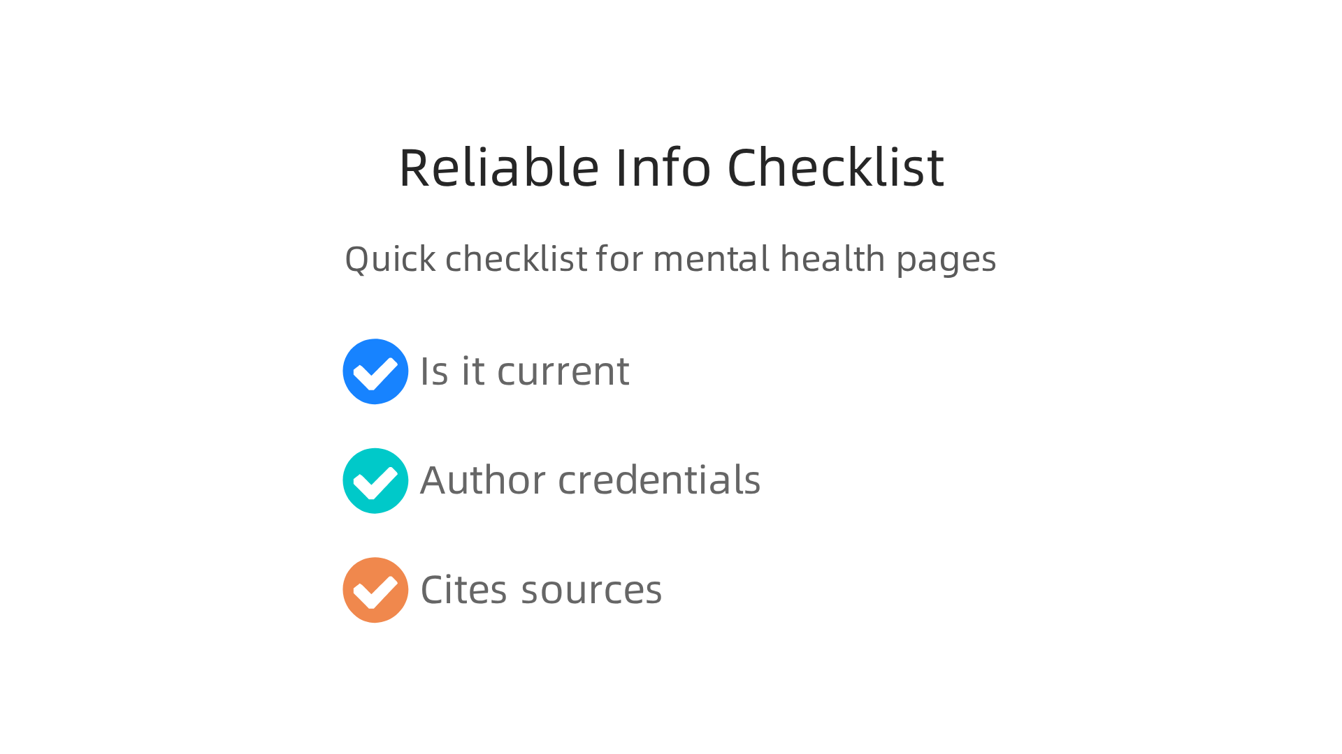 A practical checklist to evaluate the trustworthiness of online mental health resources.
